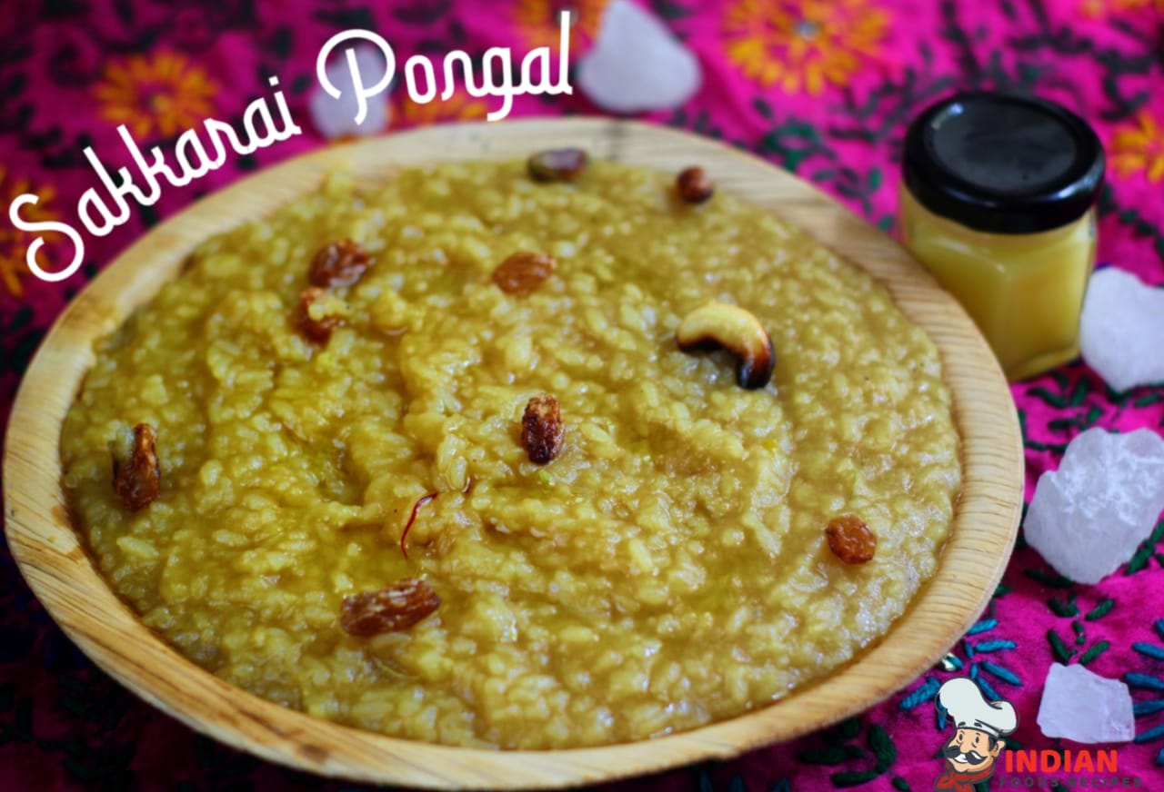 Sweet Pongal / Sakkarai Pongal Recipe